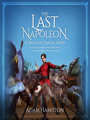 cover image of The Last Napoleon